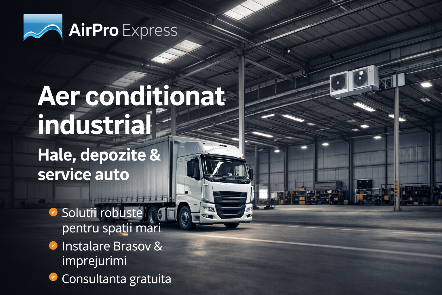 Climatizare industriala pentru hala si depozit - AirPro Express