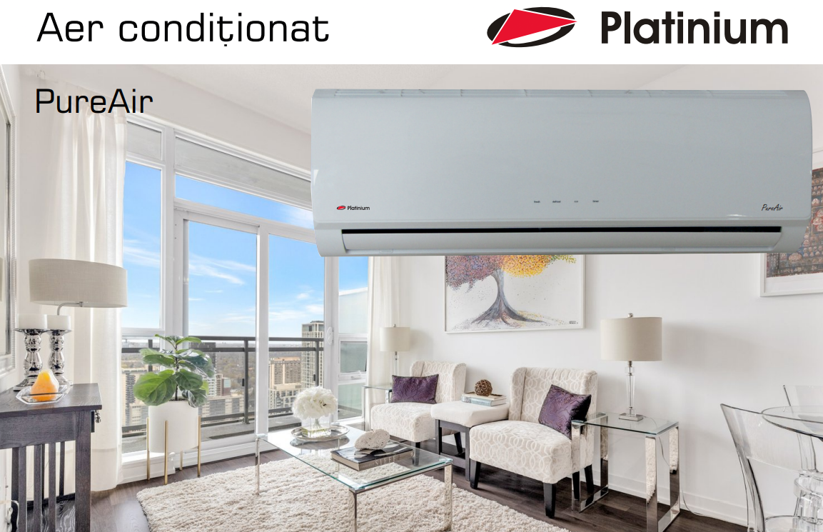 Platinium Pure Air – 9.000 / 12.000 / 18.000 / 24.000 BTU (R32 Inverter), climatizare pentru Brașov și împrejurimi
